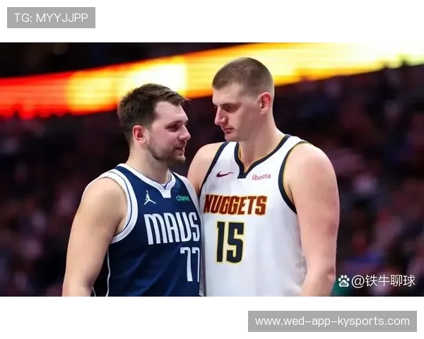 东契奇29+11+10：送约基奇式妙传被犯规后随手一扔超远命中，约契奇和东契奇合照